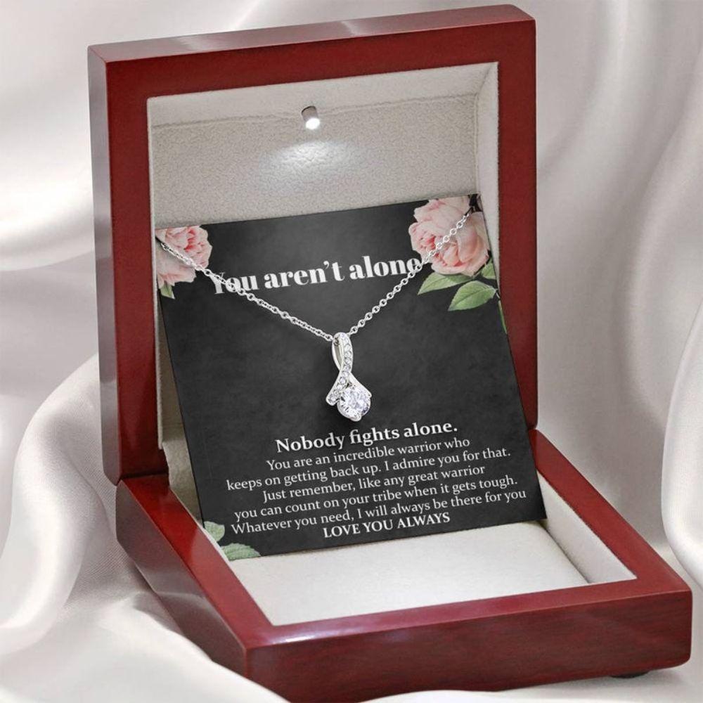You Aren’T Alone Cancer Support Necklace “ Surgery, Cancer Patient, Sick Friend Gift, Care Package Necklace